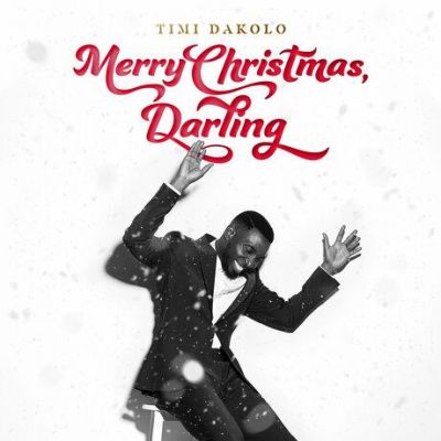 Timi Dakolo - Merry Christmas, Darling (2019)