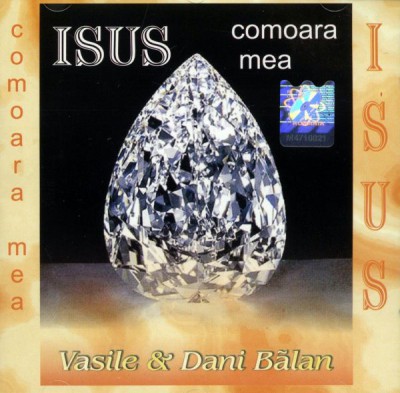 Vasile si Daniel Balan - Isus comoara mea