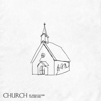 Jesus Culture - Church (Vol. 1 Live) (2020)