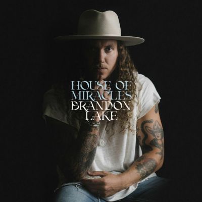 Brandon Lake - House of Miracles (2020)