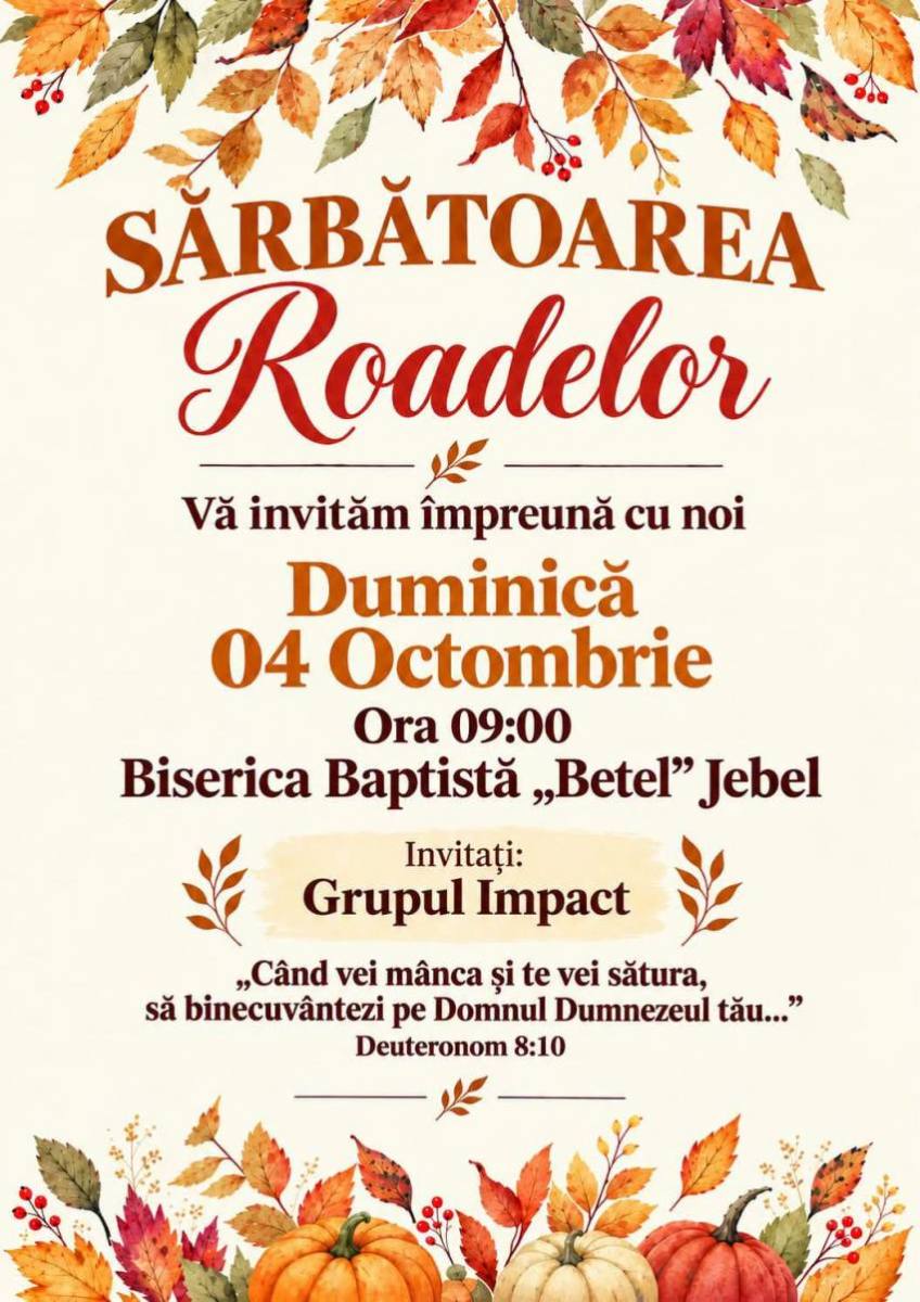 Sărbătoarea Roadelor la Biserica Betel Jebel