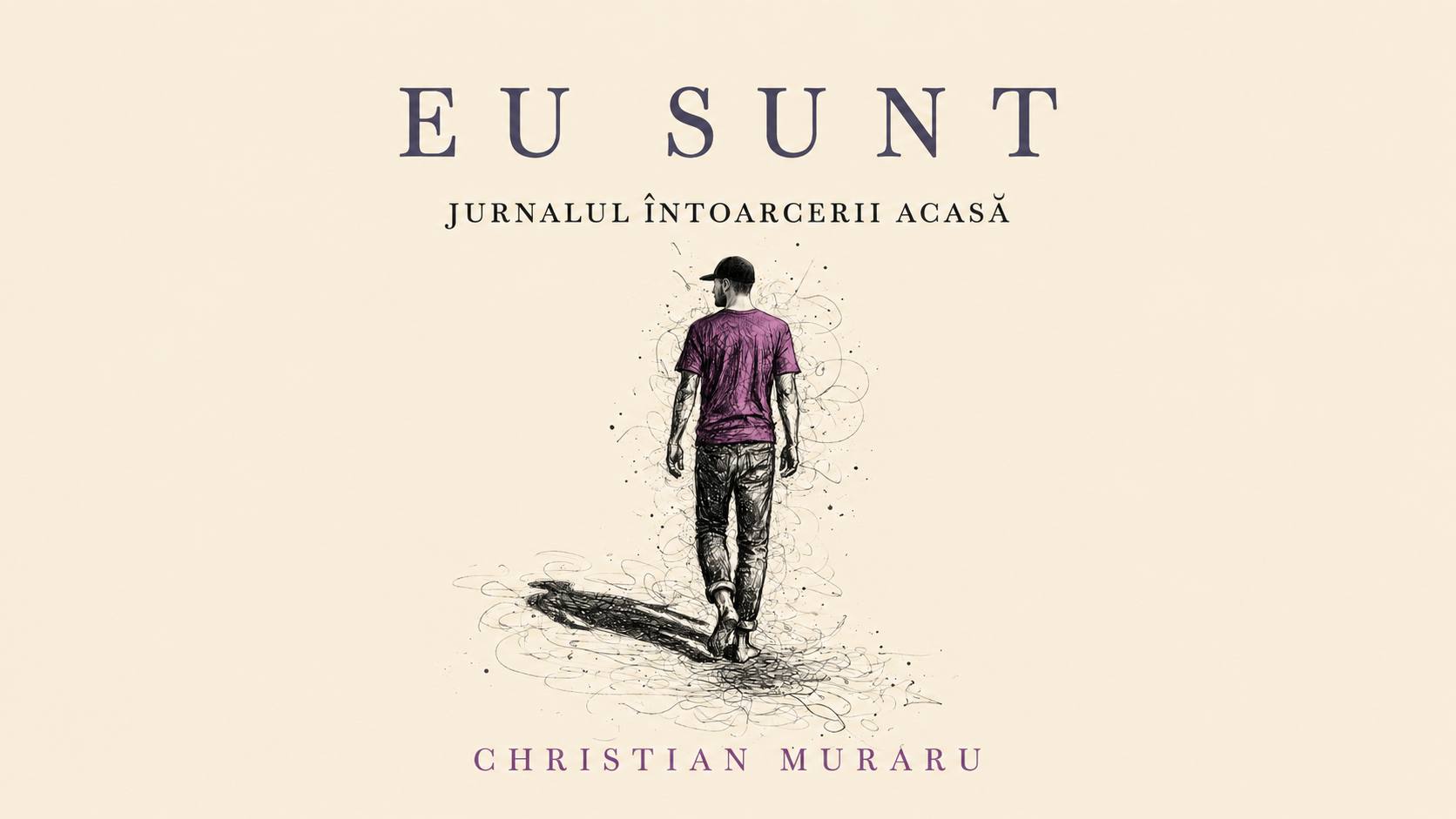Christian Muraru lansează la Oradea „EU SUNT – Jurnalul Întoarcerii Acasă”. O seară de carte, muzică și mărturie