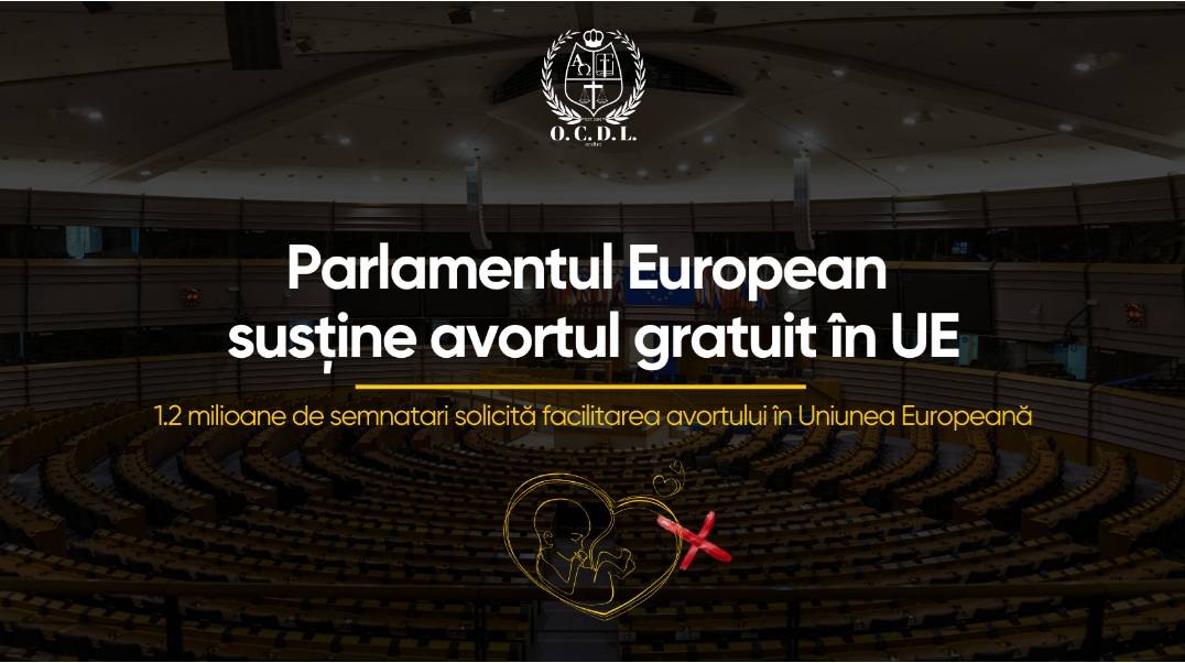 Parlamentul European a adoptat o rezoluție care prezintă avortul exclusiv sub forma unui drept fundamental