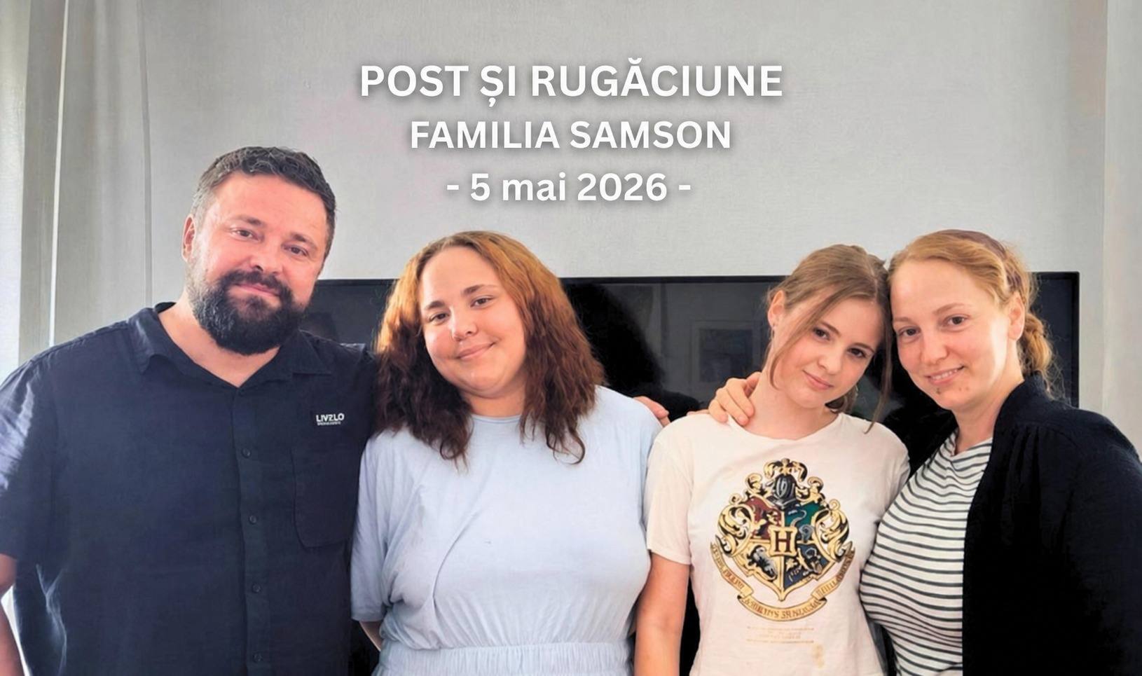 APEL la Post și Rugăciune pentru reîntregirea Familiei Samson